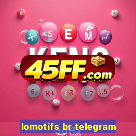lomotifs br telegram